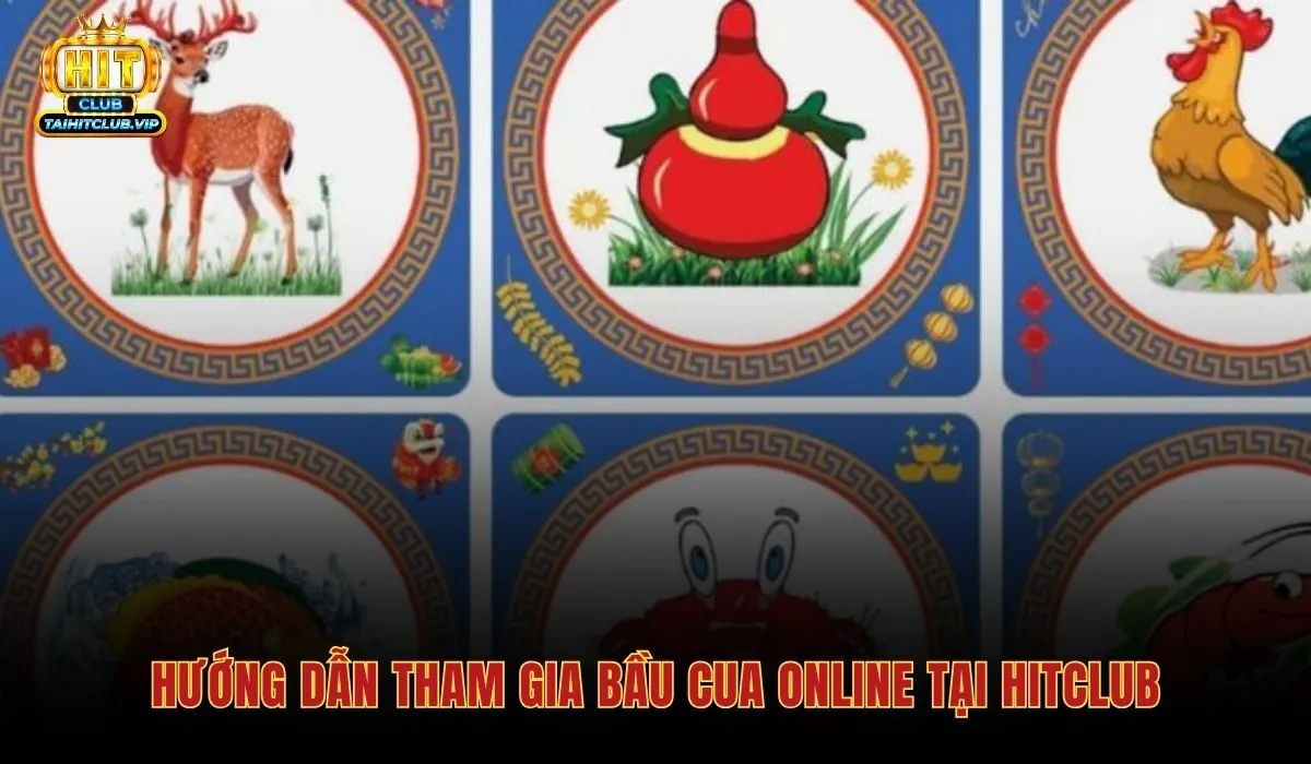 Hướng dẫn tham gia Bầu cua online và các bước tải ứng dụng
