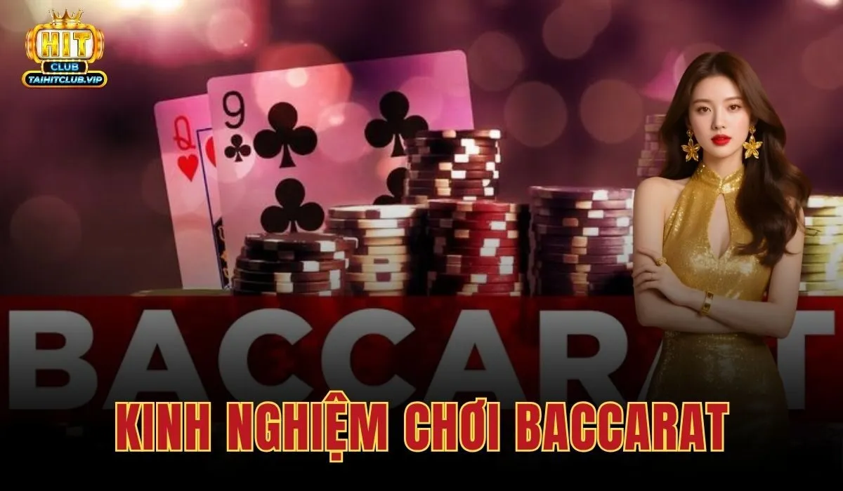 Kinh Nghiệm Chơi Baccarat
