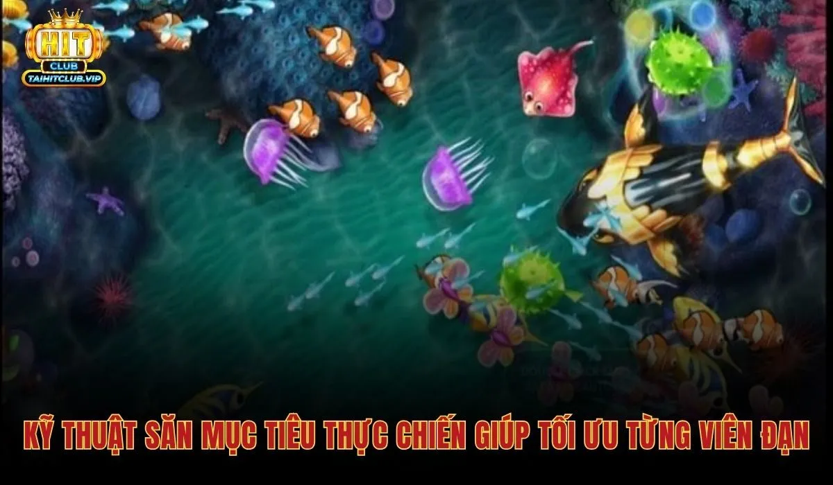 Mẹo chơi bắn cá kiểm soát từng viên đạn săn mục tiêu