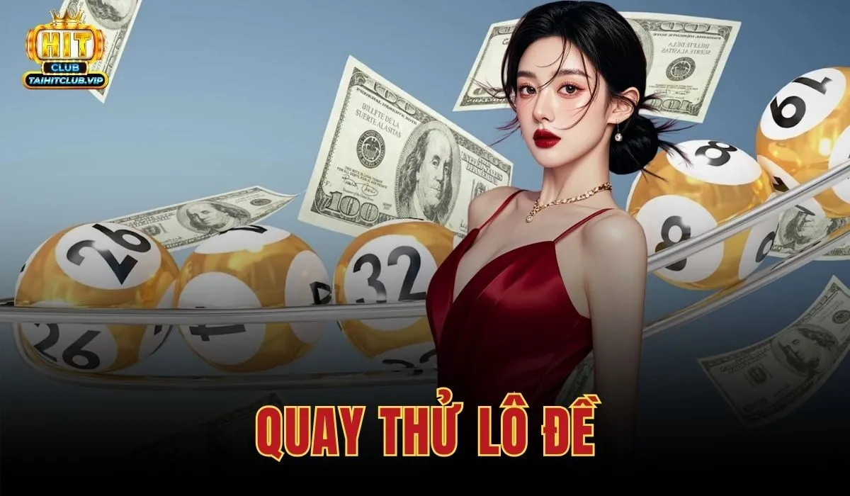 quay thử lô đề